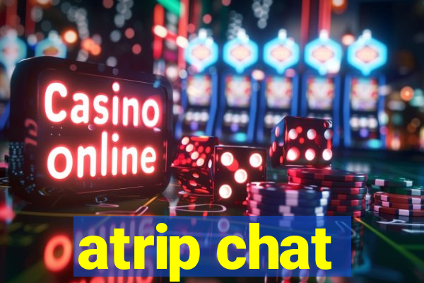 atrip chat